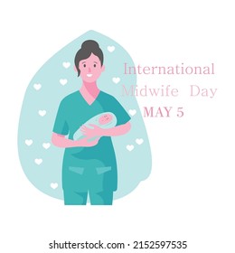 Young Female Midwife, Happy Smiling Beautiful Nurse Carefully Holding Newborn Baby. International Midwife's Day, May 5th Professional Holiday Vector Poster. Thank-you Note