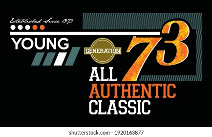 Young GenerationVintage and typography design in vector illustration.Clothing,t-shirt,apparel and other uses.Eps10