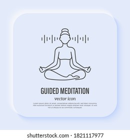 Young girl in lotus pose in thin line style. Guided meditation symbol, inner balance, yoga school. Vector illustration.
