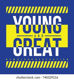 young and great generation graphic t shirt design culture