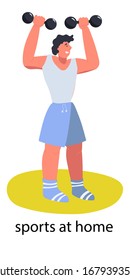 young guy shakes his hands with dumbbells.  flat.  the character.  pumped up biceps.  vector illustration.  rectangle.  white isolate.  sport slogan at home.  Theme of health, strengthening immunity