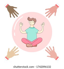 young guy is sitting inside a transparent glass bubble and the hands of different people are reaching for him.The concept of personal boundaries,social distance, personal space.vector illustration.