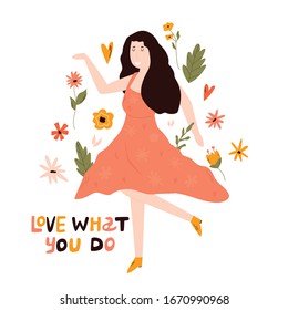 Young happy dancing girl. LOVE WHAT YOU DO lettering text. Cheerful woman character