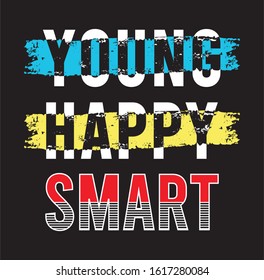 young happy smart typography for print t shirt 