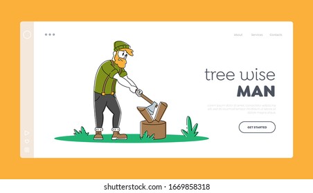 Young Man Chopping Wood Landing Page Template. Bearded Character with Ax  Cuts Logs and Timbers. Tourist Spends Time Outdoors in Nature. Camping, Hiking Active Lifestyle. Linear Vector Illustration