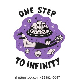 Young man flying in outer space. Trendy t shirt print with handwritten lettering, stars and planets. Vector illustration in cartoon doodle style. Astronomy and Cosmos concept design