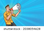 young man handsome shouting using megaphone Pop Art Comic Style