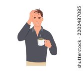 Young man hangover and flu. Sleepy guy standing with tea cup having headache feeling insomnia cold and fever. Flat vector illustration isolated on white background