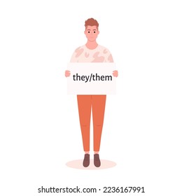 Young man holding sign with gender pronoun. She, he, they, non-binary. Gender-neutral movement. LGBTQ community. Hand drawn vector illustration