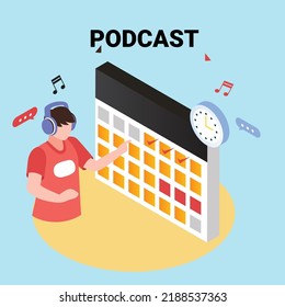Young man scheduling a podcast release date isometric 3d vector illustration concept for banner, website, illustration, landing page, flyer, etc.