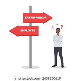 Young man standing at road sign with two career pathways -entrepreneur and employee.Choosing career way. Flat vector illustration isolated on white background