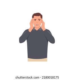 Young Man Unhappy Squeezing Head With Hands. Emotions And Body Language Concept. Stress, Tension And Migraine. Flat Vector Illustration Isolated On White Background