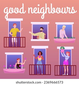 Young men and women in open house window, balcony talking and reaching out to neighbors. Good communication with neighbourhood. Cartoon characters vector flat poster