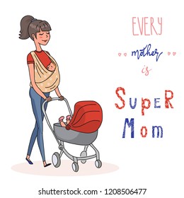 Young mother walks with kids on sling and in stroller. Vector illustration colorful isolated on white background with lettering