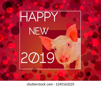Young pink pig in a circle with the number 2019 and the signature of the Happy new 2019. Greeting card in the technique of polygonal graphics in red shades.