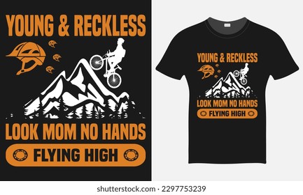 Young Reckless look Mom No Hands Flying High BMX Bike T-Shirt Design