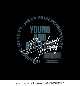 Young, restless, abstract typography motivational quotes, modern design slogan. Vector illustration graphics for print t shirt, apparel, background, poster, banner, postcard or social media content.