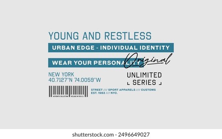 Young, restless, abstract typography motivational quotes, modern design slogan. Vector illustration graphics for print t shirt, apparel, background, poster, banner, postcard or social media content.