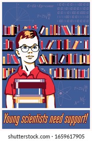 Young scientists need support! Science and Education Propaganda Poster, Scholar, Books, Library