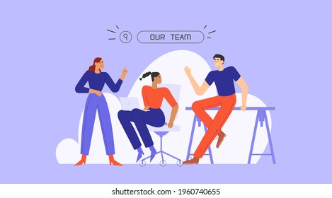 Young, successful team is working on a project. The concept of teamwork or our team or business partnership. Flat style vector illustration. 