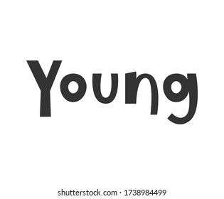 Young vector hand drawn lettering