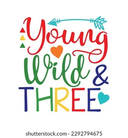 Young Wild and Three Rainbow SVG, Three SVG Cut File, Svg files for cricut, Cutting Files for Cricut, Three years Old, Third Birthday Party Png Dxf svg