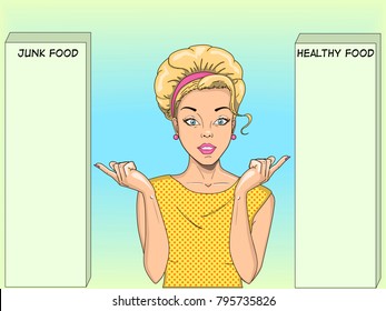 Young woman pop art style vector illustration. Comic book style imitation. Vintage fashion. Facing a choice. Points your finger at two options. Dietology, healthy food and harmful.