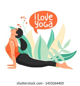 Young woman practicing yoga. Urdhva mukha shvanasana or upward facing dog pose. Stylish typography slogan design "i love yoga" sign. Cartoon vector illustration.