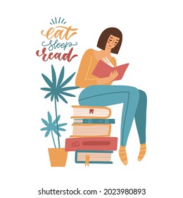 Young woman reading a book while sitting on stack of giant books. Student studying. Girl relaxing with book isolated on white background. Literature hobby. Flat vector concept with lettering quote.