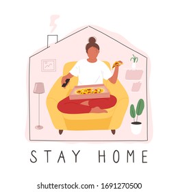 Young woman sitting in armchair with pizza box on her lap, holding piece of pizza in one hand and changing channels on TV with remote. "Stay home" lettering.