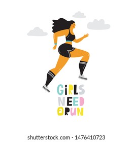 A young woman in a sports uniform is running. A man runs a marathon. Sport vector illustration in modern style. Lettering quote - Girls need a run
