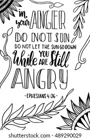 in your anger do not sin, do not let the sun down while you are still angry. Bible Verse. Hand Lettered Quote. Modern Calligraphy. Christian Poster