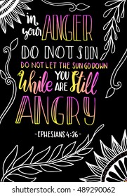 in your anger do not sin, do not let the sun down while you are still angry. Bible Verse. Hand Lettered Quote. Modern Calligraphy. Christian Poster