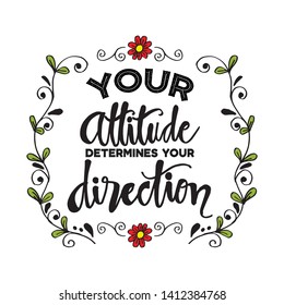 Your Attitude Determines Your Direction