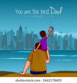 Tu eres el mejor papá Mensaje Día del Padre Tarjeta de Felicitación, Vista posterior de niño pequeño sentado en el hombro del padre en la ilustración de Cityscape Beach.