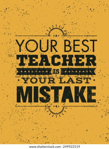 Your Best Teacher Your Last Mistake Stock Vector (Royalty Free ...