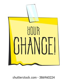 Your chance paper sticky note. Retro reminder sticker