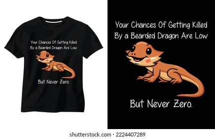 Your Chances Of Getting Killed t-shirt design t shirt