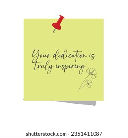 Your dedication is truly inspiring- Soft Yellow Background with Dark Gray Text Illustration