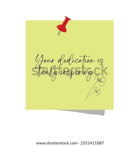 Your dedication is truly inspiring- Soft Yellow Background with Dark Gray Text Illustration