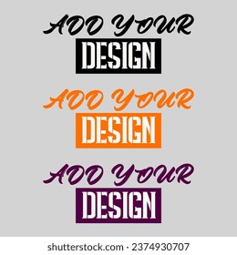 Your Design Here awesome typography t-shirt design 