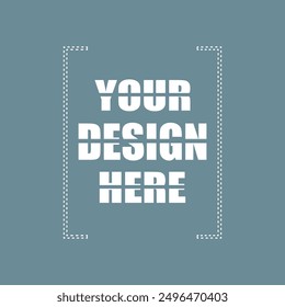 Your Design Here awesome typography t-shirt design