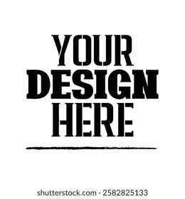 Your Design Here awesome typography t-shirt design