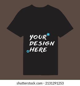 Your Design Here T Shirt Design