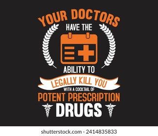 Your doctors have the ability