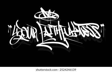 YOUR FAITHFULLNESS graffiti tag style design