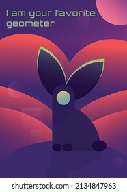 I am your favorite geometer. Greeting card or print with the image of an abstract animal resembling a cat, hare or rabbit.