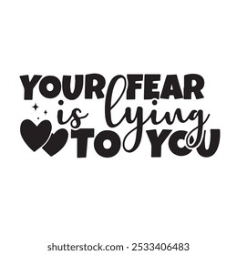 Tu miedo te miente de fondo, citas positivas inspiradoras, motivacionales, tipografía, diseño de letras
