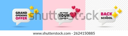 Your feedback chat speech bubble. 3d stars, sparkles, hearts chat bubbles. We want your feedback tag. Survey or customer opinion sign. Client comment. Final sale, Back to school tag. Vector