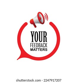 your feedback matters sign on white background